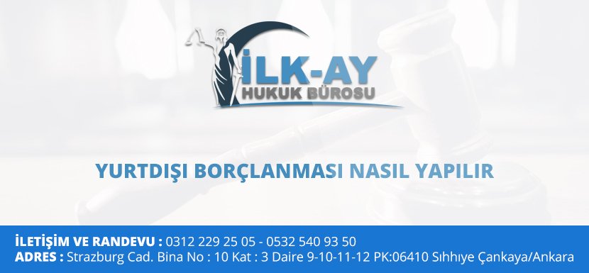 yurtdışı borçlanması nasıl yapılır