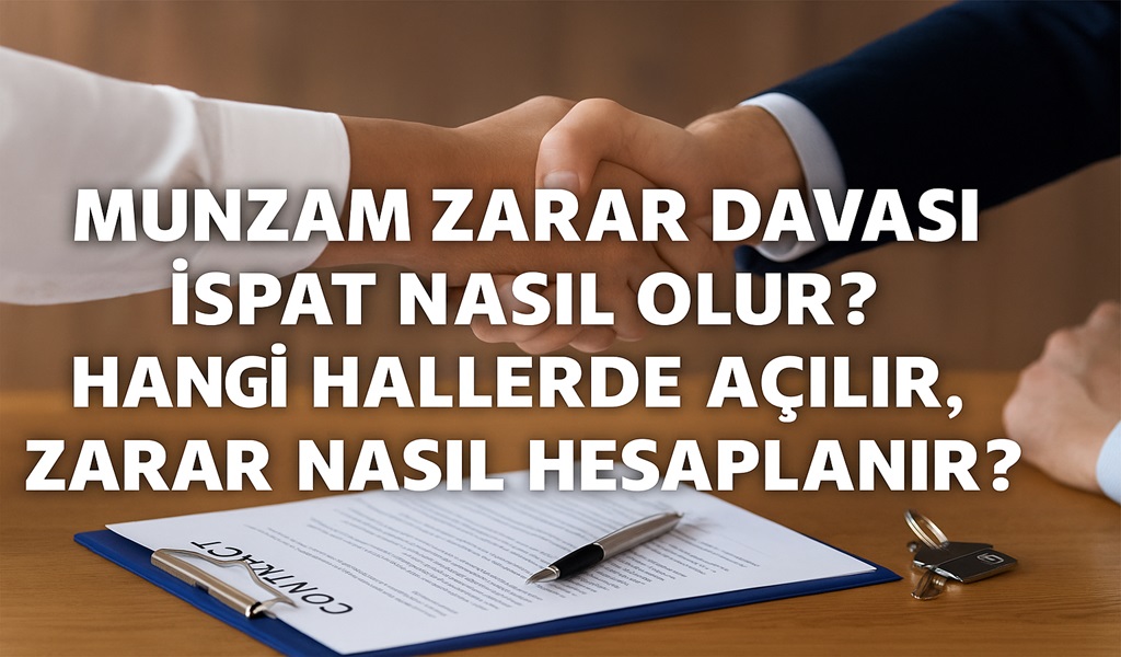 Munzam Zarar Davası İspat Nasıl Olur?