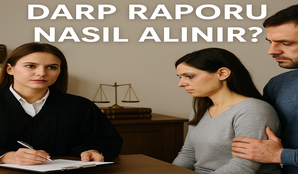 Darp Raporu Nasıl Alınır 2026?