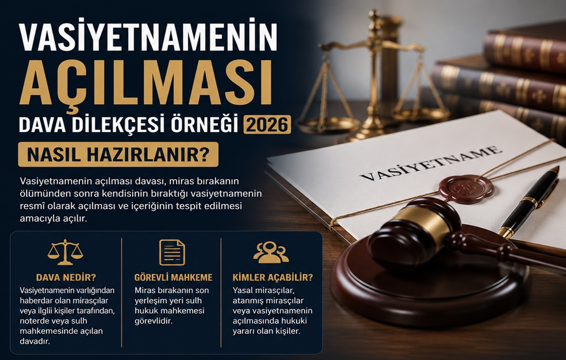 Vasiyetnamenin AÇILMASI dava Dilekçesi Örneği 2026 - Nasıl Hazırlanır?